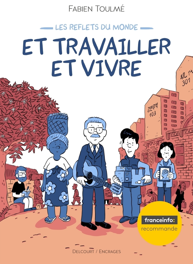 Les Reflets du monde T02 - Et travailler et vivre (9782413078272-front-cover)