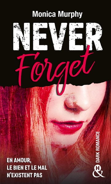 Never Forget T1, Plus interdit que le New Adult, la Dark Romance transgresse les interdits (9782280389617-front-cover)
