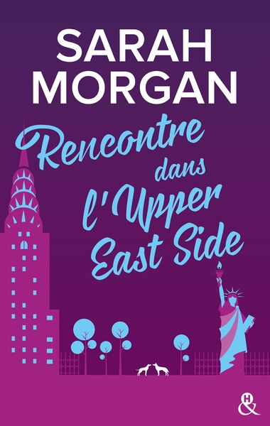 Rencontre dans l'Upper East Side, Découvrez "Mariage sous les flocons", la nouvelle romance de Noël de Sarah Morgan (9782280389556-front-cover)