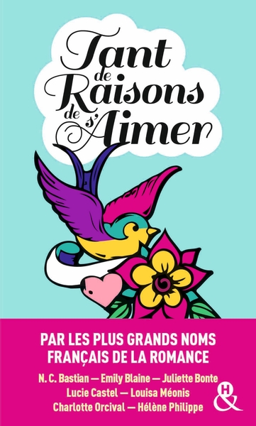 Tant de raisons de s'aimer, 7 nouvelles inédites par les meilleurs auteurs de la romance française (9782280390835-front-cover)