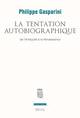 La Tentation autobiographique, de l'Antiquité à la Renaissance (9782021109597-front-cover)