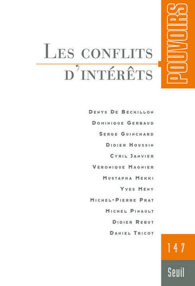 Pouvoirs, n° 147, tome 47, Les Conflits d'intérêts (9782021135077-front-cover)