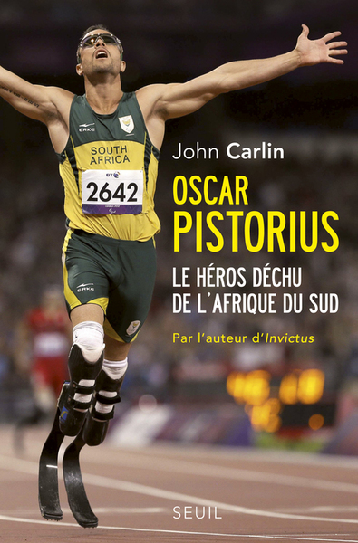 Oscar Pistorius. Le héros déchu de l'Afrique du Sud (9782021135435-front-cover)