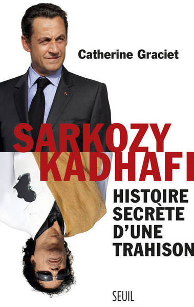 Sarkozy-Kadhafi, Histoire secrète d'une trahison (9782021102628-front-cover)
