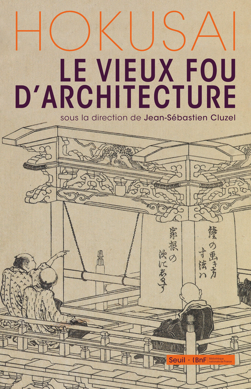 Hokusai, le vieux fou d'architecture (9782021105827-front-cover)