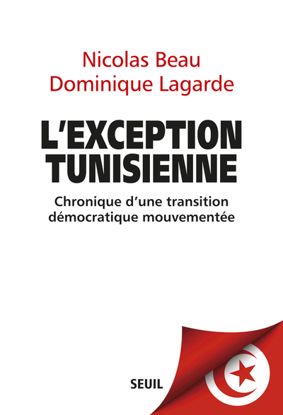 L'Exception tunisienne, Chronique d'une transition démocratique mouvementée (9782021173024-front-cover)