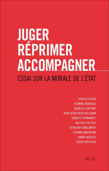Juger, réprimer, accompagner, Essai sur la morale de l'Etat (9782021121506-front-cover)