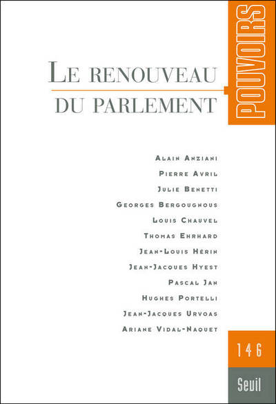 Pouvoirs, n° 146, tome 46, Le Renouveau du Parlement (9782021120554-front-cover)