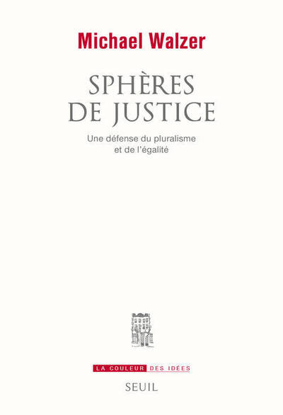 Sphères de justice  ((nouvelle édition)), Une défense du pluralisme et de l'égalité (9782021113006-front-cover)