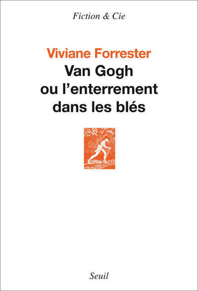 Van Gogh ou l'enterrement dans les blés ((nouvelle édition)) (9782021162653-front-cover)