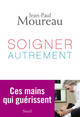 Soigner autrement. Ces mains qui guérissent (9782021103878-front-cover)