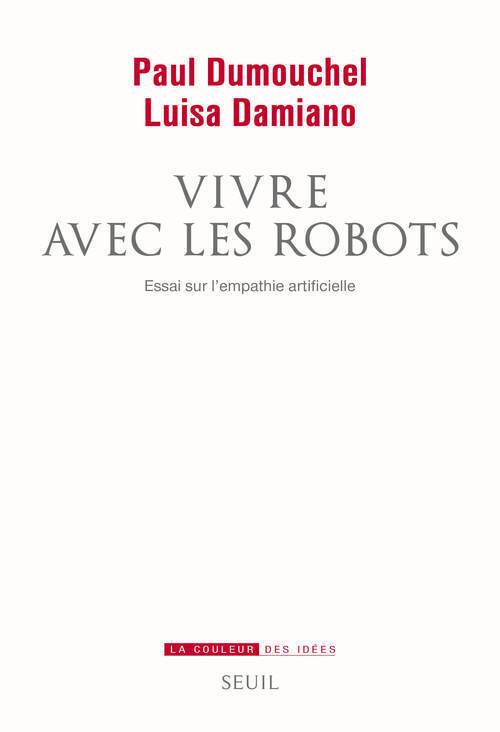 Vivre avec les robots, Essai sur l'empathie artificielle (9782021143614-front-cover)