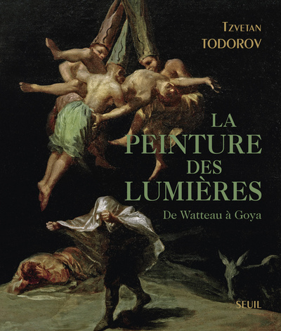 La Peinture des Lumières, De Watteau à Goya (9782021108828-front-cover)