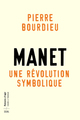 Manet, une révolution symbolique, Cours au Collège de France (1998-2000) suivis dun manuscrit inachevé de Pierre et Marie-Claire (9782021135404-front-cover)