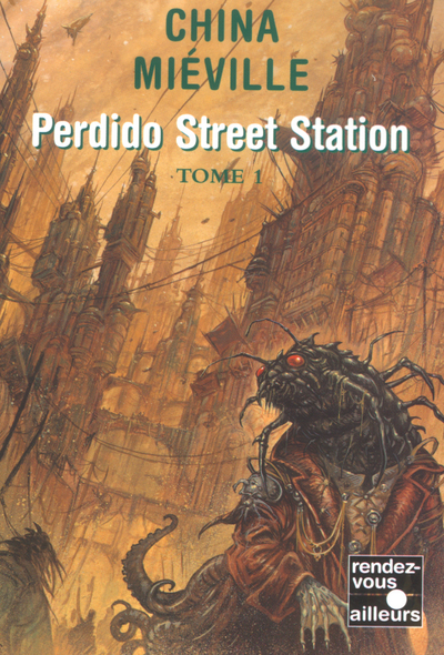 Perdido street station - tome 1 (9782265071858-front-cover)