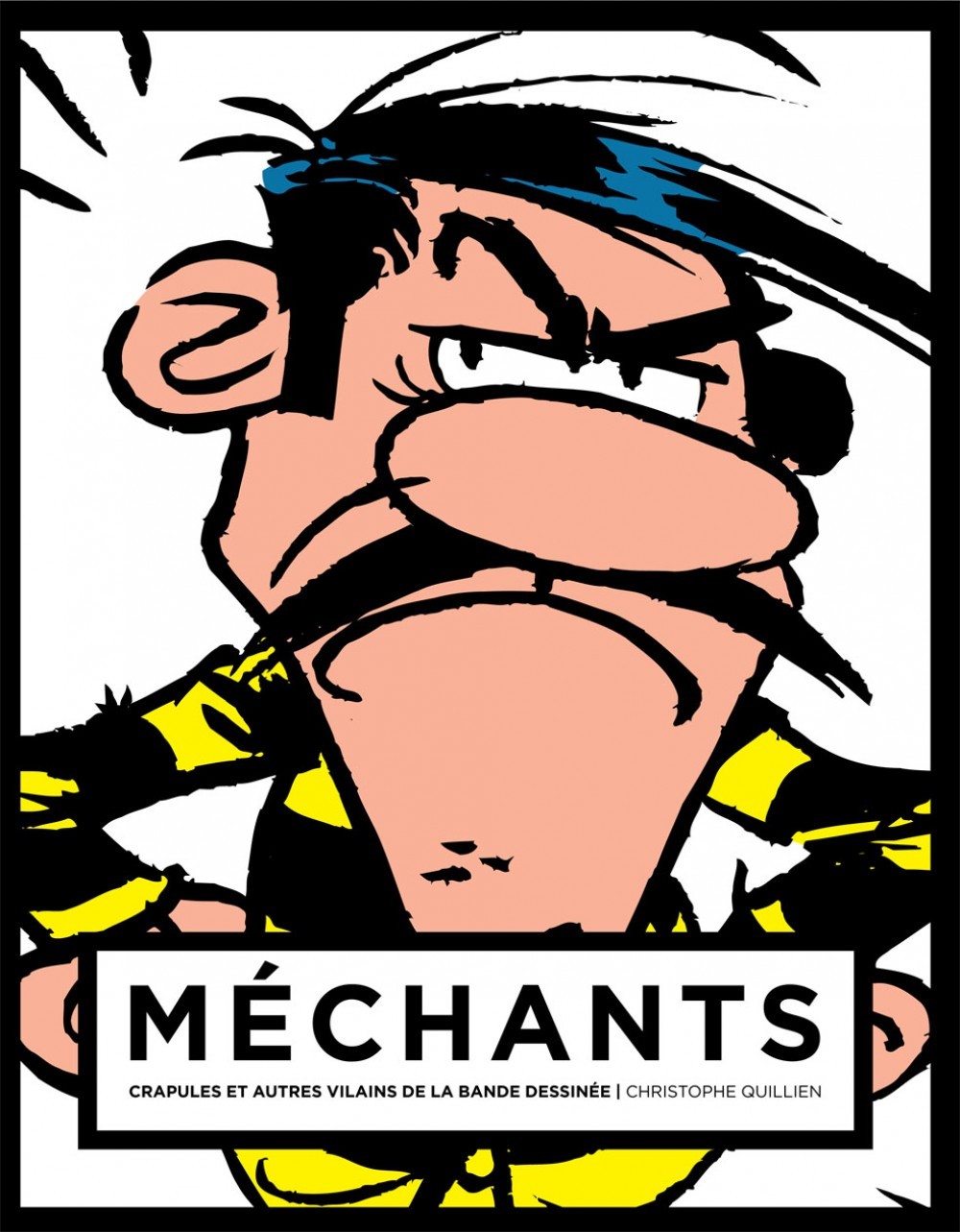 MECHANTS : CRAPULES ET AUTRES VILAINS DE LA BANDE DESSINEE DALTON (3700677926500-front-cover)