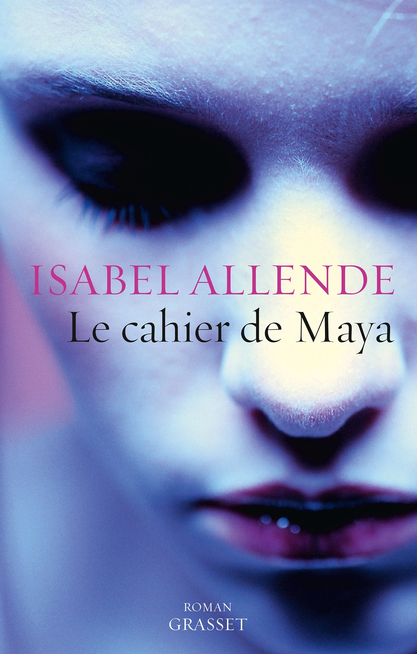 Le cahier de Maya, roman - traduit de l'espagnol (Chili) par Nelly et Alex Lhermillier (9782246791331-front-cover)