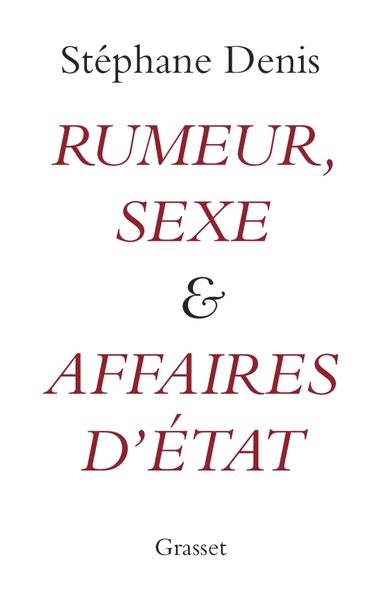 Rumeur, sexe et affaires d'Etat (9782246785262-front-cover)