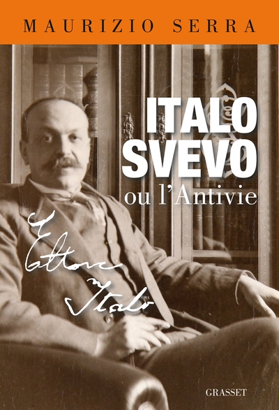 Italo Svevo ou l'antivie (9782246787365-front-cover)