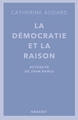 La démocratie et la raison, Actualités de John Rawls (9782246756316-front-cover)