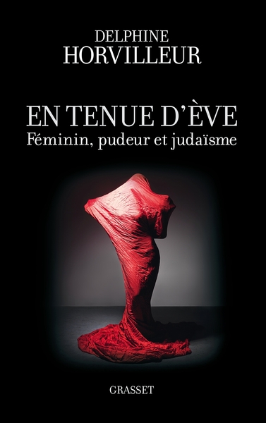 En tenue d'Eve, Féminin, Pudeur et Judaïsme (9782246787457-front-cover)