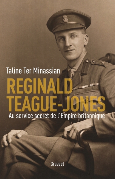 Reginald Teague-Jones, Au service secret de l'Empire britannique (9782246744412-front-cover)