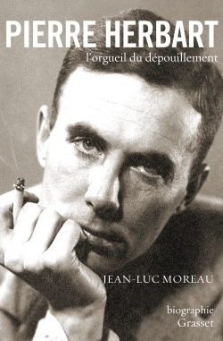 Pierre Herbart, l'orgueil du dépouillement, biographie (9782246739814-front-cover)