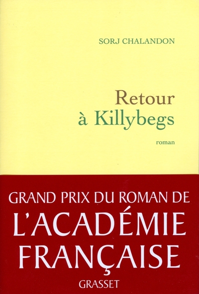 Retour à Killybegs (Grand Prix du Roman de l'Académie Française 2011) (9782246785699-front-cover)