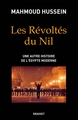 Les révoltés du Nil, Une autre histoire de l'Egypte moderne (9782246790778-front-cover)