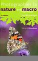 Photographier la nature en macro, Guide pratique. (9782212673357-front-cover)