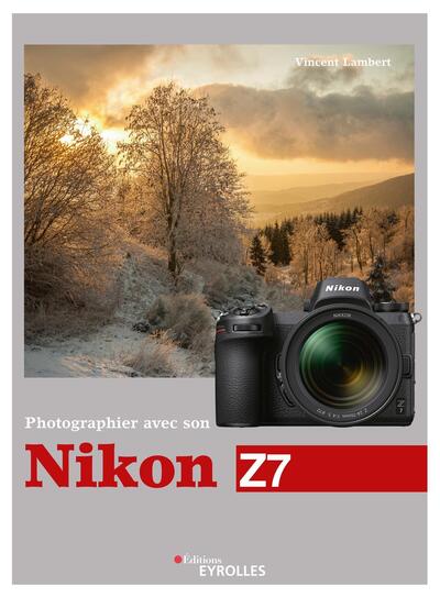 Photographier avec son Nikon Z7 (9782212677935-front-cover)