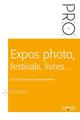 Expos photo, festivals, livres..., Les coûts pour le photographe (9782212676532-front-cover)