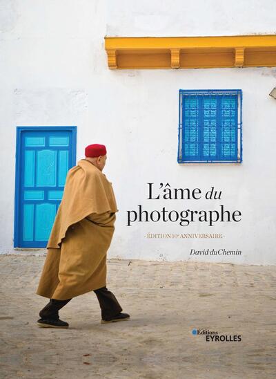 L'âme du photographe, Édition 10e anniversaire (9782212678284-front-cover)