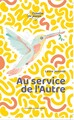 Au service de l'Autre (9782708882027-front-cover)