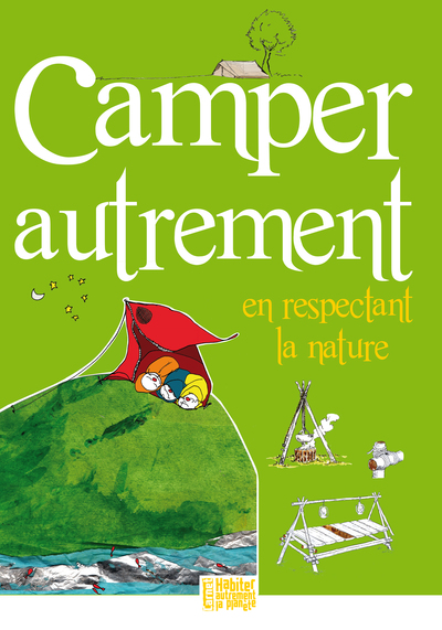 CAMPER AUTREMENT EN RESPECTANT LA PLANÈTE (9782708881259-front-cover)