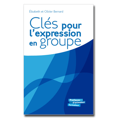 CLÉS POUR L'EXPRESSION EN GROUPE (9782708881273-front-cover)