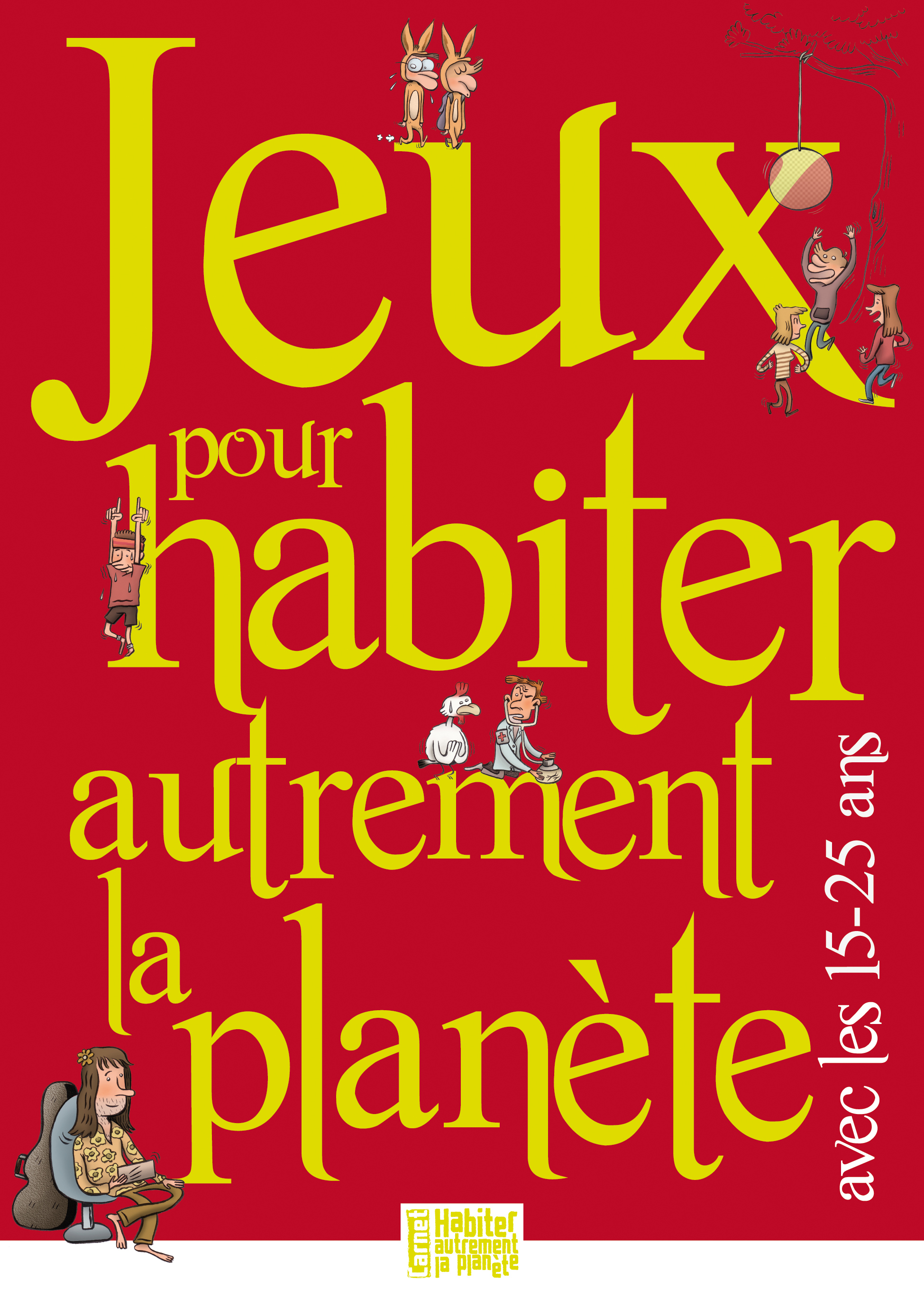 JEUX POUR HABITER AUTREMENT LA PLANÈTE AVEC LES 15-25 ANS (9782708881389-front-cover)
