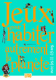 JEUX POUR HABITER AUTREMENT LA PLANÈTE AVEC LES 11-15 ANS (9782708881464-front-cover)