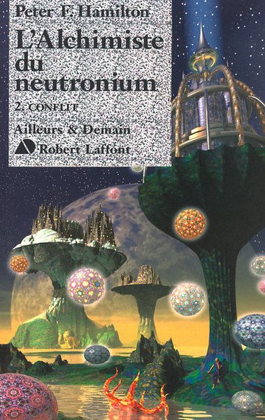 L'alchimiste du neutronium - tome 2 - Conflit (9782221090008-front-cover)