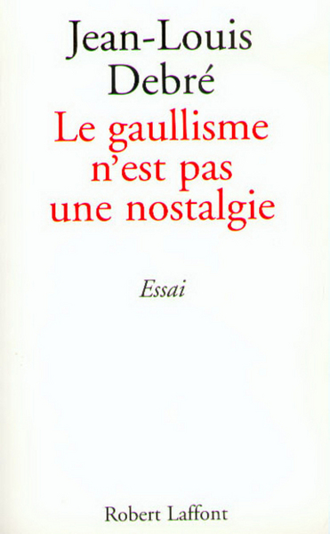 Le gaullisme n'est pas une nostalgie (9782221090152-front-cover)