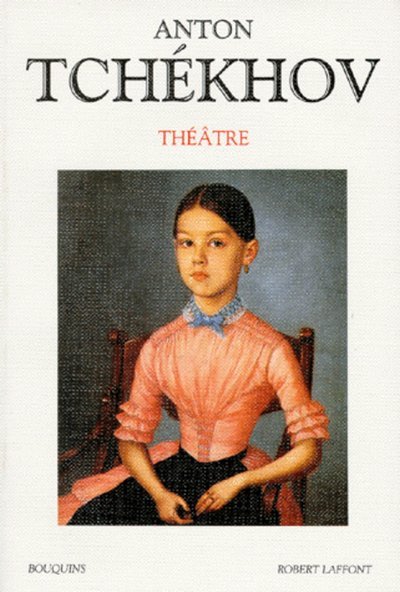 Anton Tchekhov - Théâtre - tome 1 (9782221072370-front-cover)