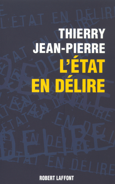 L'Etat en délire (9782221091296-front-cover)