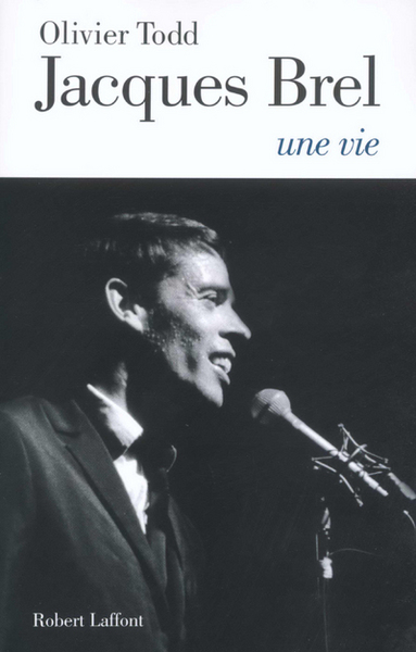 Jacques Brel, une vie - NE (9782221099223-front-cover)