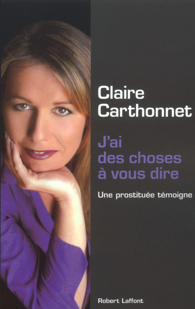 J'ai des choses à vous dire une prostituée témoigne (9782221099179-front-cover)