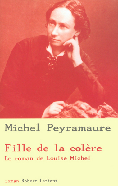 Fille de la colère le roman de Louise Michel (9782221098554-front-cover)
