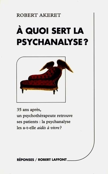 À quoi sert la psychanalyse ? (9782221084427-front-cover)