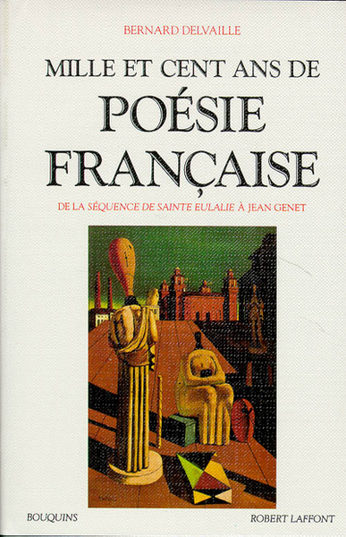 Mille et cent ans de poésie française de la "Séquence de Sainte Eulalie" à Jean Genet (9782221059821-front-cover)
