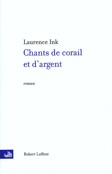 Chants de corail et d'argent (9782221088753-front-cover)