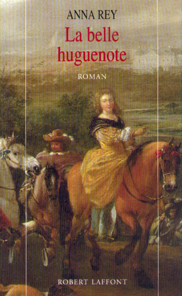 La belle Huguenote (9782221087275-front-cover)