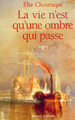 La vie n'est qu'une ombre qui passe (9782221088906-front-cover)